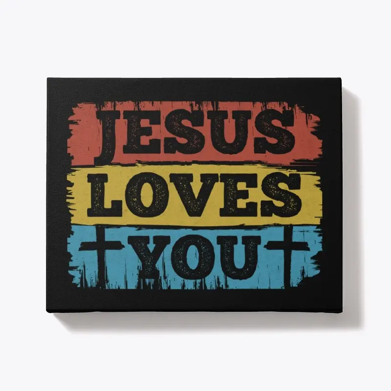 JESUS LOVES YOU